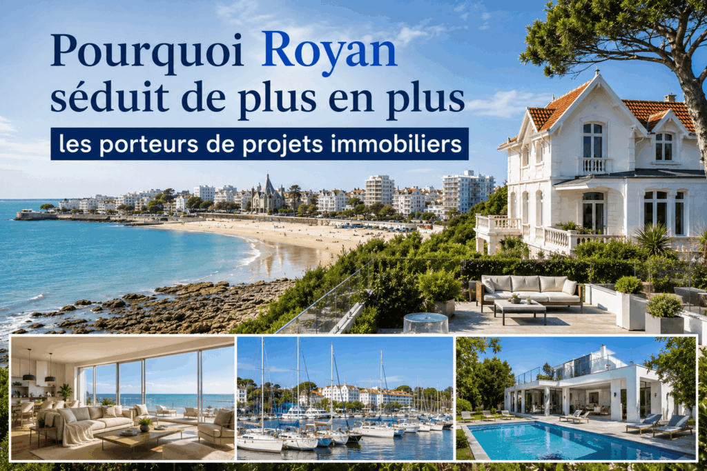 Pourquoi Royan séduit de plus en plus les porteurs de projets immobiliers